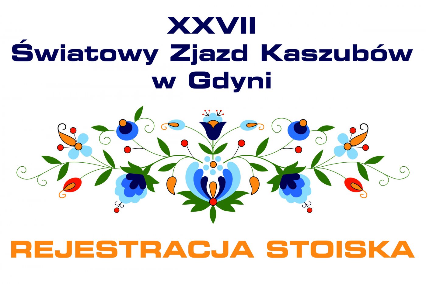 Trwa rejestracja wystawców na XXVII Światowy Zjazd Kaszubów w Gdyni