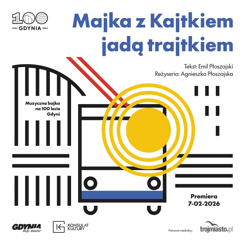 Majka z Kajtkiem jadą trajtkiem” – muzyczna bajka na 100-lecie Gdyni