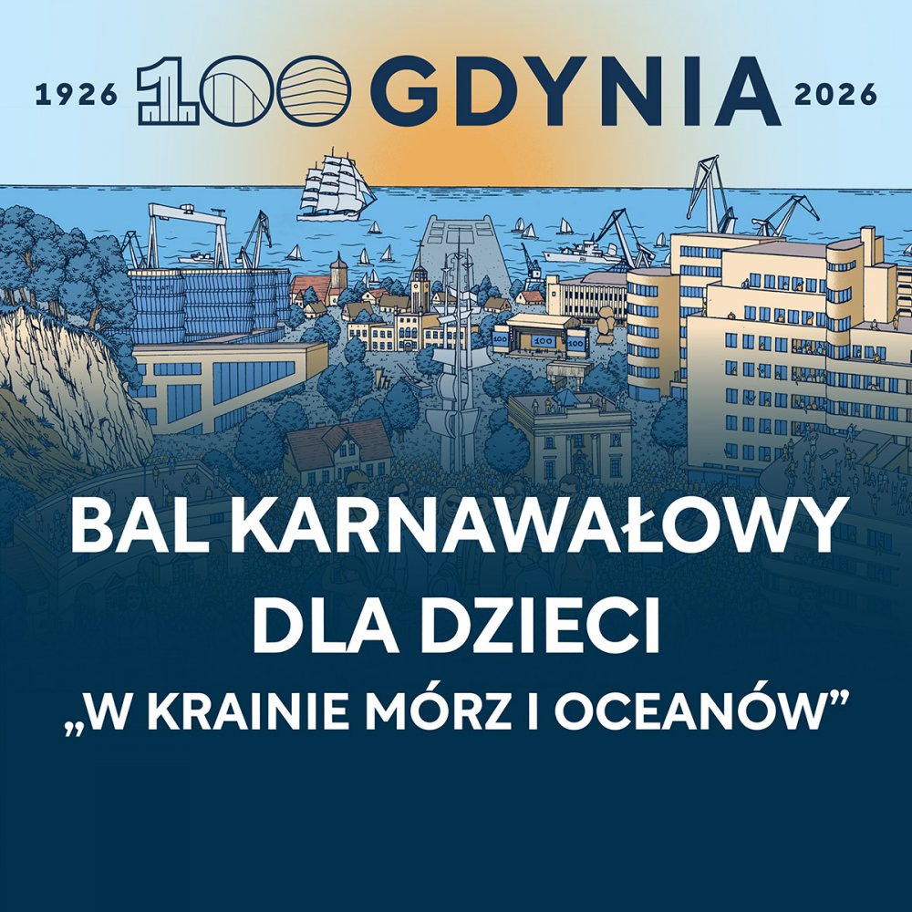 Bal dla dzieci z okazji 100. urodzin Gdyni „W krainie mórz i oceanów”
