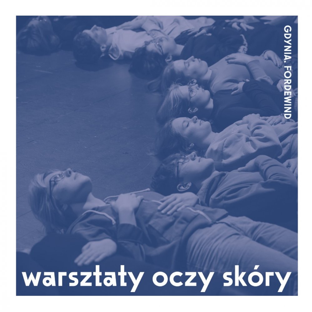 Warsztaty choreograficzne „Oczy skóry”